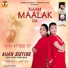 About Naam Maalak Da Song